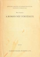 Bíró Sándor: A román nép története. Kézirat. ELTE BTK. Bp., 1976., Tankönyvkiadó. Kiadói papírkötés, foltos borítóval. Kersék János: A román c. bekötött versével, 3 cikkel. Megjelent 384 példányban.