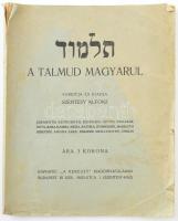 A Talmud magyarul. Fordítja és kiadja: Szentesy Alfonz. Bp., "Kereszt". Kiadói papírkötés, viseltes állapotban.