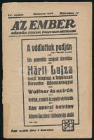 1919 Az Ember, Göndör Ferenc politikai hetilapja, 24. szám, 1919. márc. 11. Korabeli hirdetésekkel (köztük Fekete Mihály hangszerkészítő mester reklámja, irredenta "Nem, Nem Soha!" jelmondattal). Tűzött papírkötés, kissé sérült, 20 p.