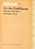 Az én Erdélyem. Domokos Pál Péter elmondja életét Balogh Júliának. Életutak 1. Oral History Archivum. Bp., 1988., Vita Kiadó. Kiadói papírkötés.