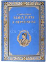 Verő György: Blaha Lujza és a Népszínház Budapest színi életében. Bp., Franklin. Aranyozott egészvászon kötés, jó állapotban.