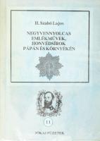 H. Szabó Lajos: Negyvennyolcas emlékművek, honvédsírok Pápán és környékén. Jókai Füzetek 1994. 11. Pápa, 1994, Jókai Mór Városi Könyvtár. Kiadói papírkötés. Megjelent 300 példányban.