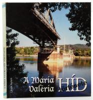 A Mária Valéria híd története. Összeáll.: Hodossy Gyula. Az egyik szerző, Vércse Miklós által DEDIKÁLT példány! Dunaszerdahely, 1999., Lilium Aurum. Szövegközti képanyaggal illusztrált. Benne cikkekkel. Kiadói kartonált papírkötés. + Párkány. + Párkány. Simon-Juda-vásár története. Honismereti Könyvtár 10. és 63. száma.