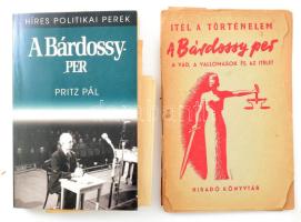 Pritz Pál: A Bárdossy-per. Híres politikai perek. Bp., 2001, Kossuth. Benne újságcikkekkel. Kiadói papírkötés. + Ítél a történelem. A Bárdossy-per. 1-2. köt. Szerk.: Ábrahám Ferenc és Kussinszky Endre. 1. köt.: A vád. 2. köt. A tárgyalás és az ítélet. Bp., 1945, Hiradó Könyvtár, 31+1 p.; 63+1 p. Papírkötések, az 1. kötetnek csak az elülső borítója van, de a hátsó, illetve a 2. kötet borítója hiányzik, a 2. kötet első 3 és utolsó 3 lapja levált, sérült lapokkal, rossz állapotban.