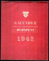 1942 Kalender der Haupt und Residenzstadt Budapest. Bp., (1941), Das Stätische Fremdenverkehrsamt. Csánky Dénes munkáinak színes reprodukcióival illusztrált, német nyelvű asztali naptár. Kissé kopott, foltos borítóval, 27,5x22 cm