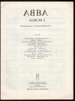 Abba album 2. Énekhangra, zongorakísérettel. Bp., 1979, Zeneműkiadó, 44 p. Kiadói tűzött papírkötés,...