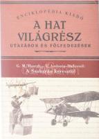 G. M. Haardt - L. Audouin-Dubreuil: A Szaharán keresztül. A sivatag első átszelése citroen - automobilon (Touggourttól Timbuktuig.) Ford.: Ballengger Róbertné és Ballengger Henrik. A hat világrész - utazások és fölfedezések az Enciklopédia Kiadó reprint sorozata. Bp., 2006., Enciklopédia Kiadó. Kiadói papírkötés.