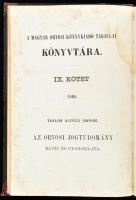 Taylor Alfréd Swaine: Az orvosi jogtudomány elvei és gyakorlata I. köt.: Orvosi tanúsítás, hulákra vonatkozó kérdések és mérgezés. Ford.: Balogh Kálmán. Pest, 1869, Magyar Orvosi Könyvkiadó Társulat,(Khór és Wein-ny.), VIII+557+1 p. Szövegközti fametszetekkel illusztrált. Korabeli félvászon-kötés, kopott borítóval, a gerincen kis sérüléssel, foltos lapokkal.