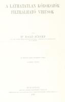 Baló József: A láthatatlan kórokozók filtrálható virusok. Magyar Orvosi Könyvkiadó Társulat CXXIX. k...