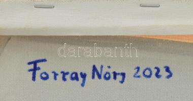 Forray Nóry (1968-): Pletykás társaság. Olaj, vászon, jelezve balra lent, hátoldalán autográf felira...