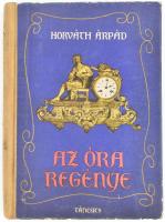 Horváth Árpád: Az óra regénye. Bp., 1957, Táncsics. Fekete-fehér képekkel illusztrálva. Kiadói félvászon-kötés, kissé sérült borítóval. Megjelent 3100 példányban.