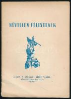 Ladányi István: Névtelen félistenek. (Válogatott írások az 1848/49. évi forradalom és szabadságharc emlékére). Gödöllő, 1961, Gödöllői Járási Tanács Művelődési Osztálya, 1 sztl. lev.+ 32+(2) p. Kiadói tűzött papírkötés, sérült borítóval.