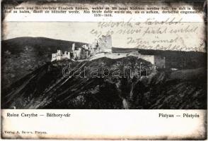 1903 Csejte, Csejthe, Cachtice; Cachticky hrad / Schloss Ruine Cseyte / Báthory Erzsébet vára. A. Bernas (Pöstyén) kiadása / castle