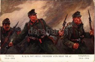 1916 Weltkrieg 1914-1916 - K.u.K. Inft.-Regt. Freiherr von Kray Nr. 67. Verlag K.u.K. Kmdo. der 27. Inf. Trp. Dion. / WWI Austro-Hungarian military art postcard, support fund, infantry regiment s: Hans Larwin (EK)