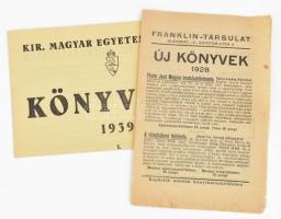 1928 A Franklin-Társulat újdonságai, ismertető prospektus, kissé sérült + 1939 Kir. M. Egyetemi Nyomda, Könyvnapi újdonságok - Értékes kiadványok új olcsó árai, ismertető és árjegyzék + 2014 Országos Könyvtári Napok plakát, 59x42 cm