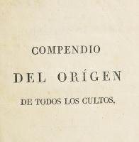 Dupuis, Charles-François : Compendio del origen de todos los cultos por Dupuis. Burdeos, 1821. Pedro...