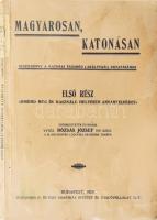 Rózsás József, vitéz, őrnagy: Katonai írásmód, ügyvitel és szónoklat. /Magyarosan, katonásan 2./ Bp., 1940. Stádium. 191 p. Kiadói papírborítóban