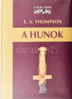 E. A. Thompson: A hunok. [Szeged], 2003, Szukits. Kiadói kartonált papírkötés.