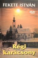 Fekete István: Régi karácsony. 1994, Új Ember. Kiadói papírkötés, jó állapotban.