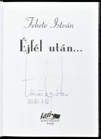 Fekete István: Éjfél után. Szeged, 2009, Lazi. Kiadói kartonált kötés, elejében tulajdonosi bejegyzé...