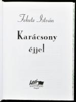 Fekete István: Karácsony éjjel. Szeged, 2006, Lazi. Kiadói kartonált kötés, elejében tulajdonosi bej...