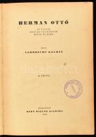 Lambrecht Kálmán: Herman Ottó. Az utolsó magyar polihisztor élete és kora. Bp., 1920, Bíró Miklós, VIII+257+(1) p. Szövegközi és egészoldalas, fekete-fehér képekkel illusztrálva. Átkötött félvászon-kötésben, helyenként kissé sérült lapokkal. Megjelent 2100 példányban.