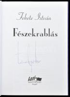 Fekete István: Fészekrablás. Első kiadás! Szeged, 2007, Lazi. Kiadói kartonált kötés, elejében tulaj...