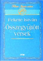 Fekete István: Összegyűjtött versekk. Első kiadás! Szeged, 2007, Lazi. Kiadói kartonált kötés, elejében tulajdonosi bejegyzéssel, jó állapotban.