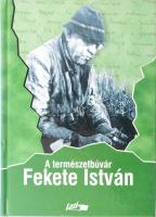 Sánta Gábor (szerk.): A természetbúvár Fekete István. Szeged, 2002, Lazi. Kiadói kartonált kötés, jó állapotban.