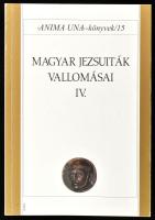 Magyar jezsuiták vallomásai IV. Szerk.: Szabó Ferenc. "Anima Una"-könyvek 15. Bp., 2008, Jézus Társasága Magyarországi Rendtartománya. Kiadói papírkötés.