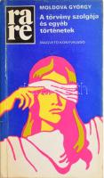 Moldova György: A törvény szolgája és egyéb történetek. Rakéta Regénytár. Bp., 1980, Magvető. Első kiadás. Kiadói papírkötés, minimálisan sérült borítóval. A szerző által aláírt példány!