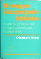 Csizmadia Andor: A magyar közigazgatás fejlődése a XVIII. századtól a tanácsrendszer létrejöttéig. Bp., 1976, Akadémiai. Vászonkötésben, kiadói papírborítással.