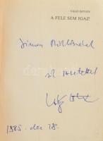 Vágó István: A fele sem igaz! Bp., 1984, szerzői magánkiadás. Első kiadás. Kiadói papírkötés. A szer...