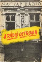 Havasi Tamás - Herczeg János - Kerek György: A rádió ostroma. 1956. október 23. Bp., 1957, Kossuth, 95+(1) p. Kiadói papírkötés, kissé sérült borítóval.