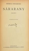 Móricz Zsigmond: Sárarany. A szerző által aláírt példány. Bp.,é.n.,Athenaeum. Tizedik kiadás. Kiadói aranyozott, kissé laza egészvászon-kötés, címlap alján kisebb szakadással, néhány kevés lap kijár.