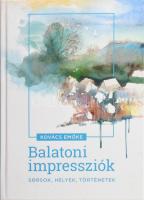 Kovács Emőke: Balatoni impressziók. Sorsok, helyek, történetek. Fekti Vera képeivel. Bp., 2019, szerzői magánkiadás. Kiadói kartonált papírkötés. Megjelent 1000 példányban.