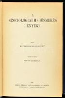 Ratzenhofer Gusztáv: A szociológiai megösmerés lényege. Fordította: Timár Szaniszló. Bp., 1908, Grill Károly. Kiadói aranyozott gerincű egészvászon-kötés, sérült gerinccel.