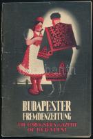 cca 1940 Budapester Fremdenzeitung. The Foreigner's Gazette of Budapest. Bp., én., Fővárosi Nyomda 64 p. Gazdagon illusztrált, német és angol nyelvű turisztikai kiadvány, számos korabeli reklámmal. Kiadói papírkötés, art deco borítóval, sérült gerinccel.