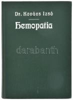 Kovács Izsó: Hemopatia. A vérgyógyítás és eredményei. Bp., 1910, Nap. Kiadói egészvászon-kötés.