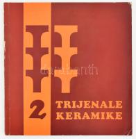 2. Trijenale keramike, 1974. Többek közt Benkő Ilona, Csekovszky Árpád, Gádor István, Nádor Judit, Török János, Janáky Viktor keramikusok műveinek reprodukcióival illusztrált katalógus. Kiadói papírkötésben, magyar és délszláv nyelven.