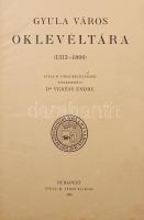 Scherer Ferenc: Gyula város története. + Gyula város oklevéltára 1300-1800 Szerk.: Dr. Veress Endre....