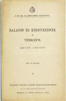 1901 A Balaton és környéke, 1:100 000, M. kir. Államnyomda, szakadással, 65×94 cm