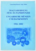 Leányfalusi Károly - Nagy Ádám: Magyarország fém- és papírpénzei 1926-2002. Ungarische Münzen und Banknoten. 1926-2002. Bp., 2002., Magyar Éremgyűjtők Egyesülete. Fekete-fehér szövegközti illusztrációkkal. Kiadói papírkötés.