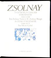 Zsolnay Teréz-M. Zsolnay Margit-Sikota Győző: Zsolnay. A gyár és a család története 1863-1948. A gyá...