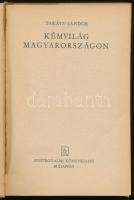 Takáts Sándor: Kémvilág Magyarországon. Bp.,1980. Szépirodalmi. Kiadói egészvászonkötésben, kiadói p...