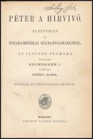 Péter a hírvivő. Elbeszélés az északamerikai szabadságharczból. Az ifjúság számára átdolgozta: Grund...