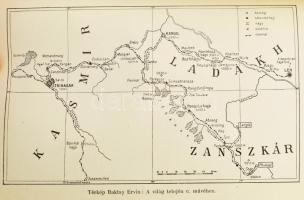 Baktay Ervin (1890-1963): A világ tetején. Kőrösi Csoma Sándor nyomdokain Nyugati Tibetbe. Magyar Fö...