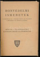Honvédelmi ismeretek. III-IV. Hőseink a világháborúban - Katonaföldrajzi alapismeretek; Hőseink a vi...