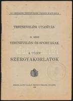 1926 Testnevelési utasítás II. rész. Testnevelési és sportágak. 4. füzet: Szergyakorlatok. Az Országos Testnevelési Tanács kiadványa. Bp., 1926, Stádium-ny., 76 p. Kiadói tűzött papírkötés, "Vissi Leventeegyesület" bélyegzőkkel.