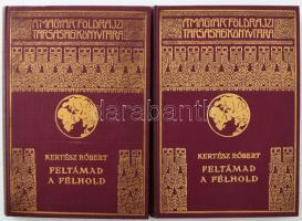 Kertész Róbert (1901-1960): Feltámad a félhold I-II. köt. A Magyar Földrajzi Társaság Könyvtára. Bp.,[1939], Franklin, 1-160 p.,4+161-347+1 p.+32 (fekete-fehér fotók) t.+ 1 (kihajtható térkép) t. 2. kiadás. Egészoldalas fekete-fehér képtáblákkal, egészoldalas és szövegközti térképekkel, valamint egy kihajtható térképpel illusztrált. Kiadói dúsan aranyozott egészvászon kötés, a borítón kopásnyomokkal.